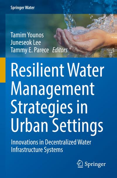 Resilient Water Management Strategies in Urban Settings