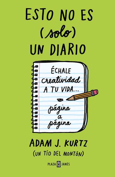 Esto No Es (Solo) Un Diario. Edición En Verde: Échale Creatividad a Tu Vida Página a Página / 1 Page at a Time