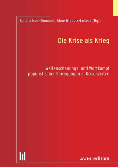 Die Krise als Krieg