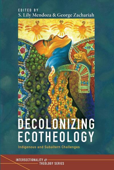Decolonizing Ecotheology