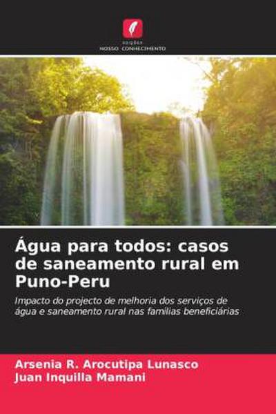 Água para todos: casos de saneamento rural em Puno-Peru