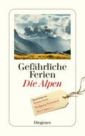 Gefährliche Ferien - Die Alpen