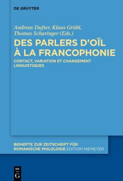 Des parlers d¿oïl à la francophonie