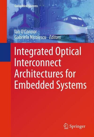 Integrated Optical Interconnect Architecures for Embedded Systems
