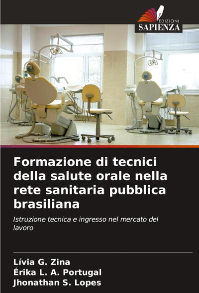 Formazione di tecnici della salute orale nella rete sanitaria pubblica brasiliana