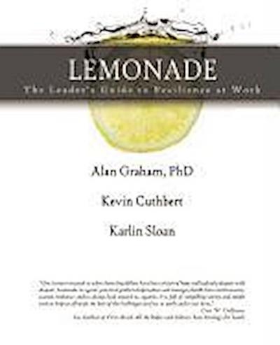 LEMONADE The Leader’s Guide to Resilience at Work
