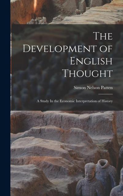 The Development of English Thought; A Study In the Economic Interpretation of History