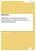 Möglichkeiten der Generierung von Bewerbungen im Rahmen der externen Personalbeschaffung
