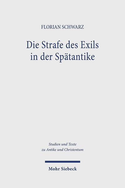 Die Strafe des Exils in der Spätantike