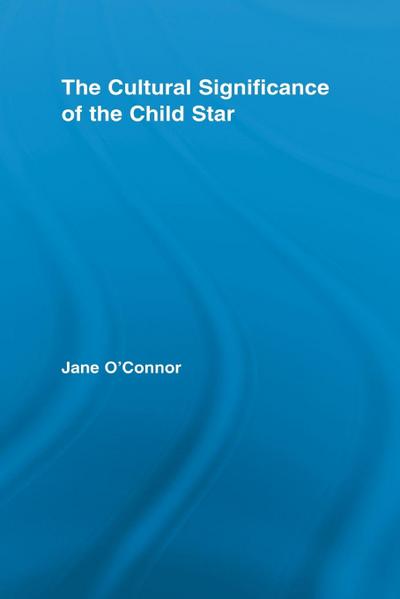 The Cultural Significance of the Child Star