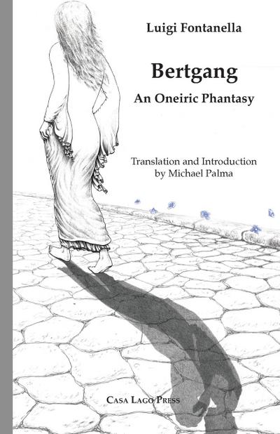 Bertgang. An Oneiric Phantasy