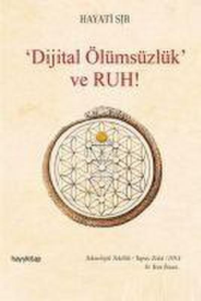 Dijital Ölümsüzlük ve Ruh Ciltli