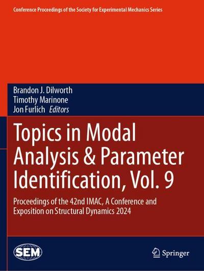 Topics in Modal Analysis & Parameter Identification, Vol. 9