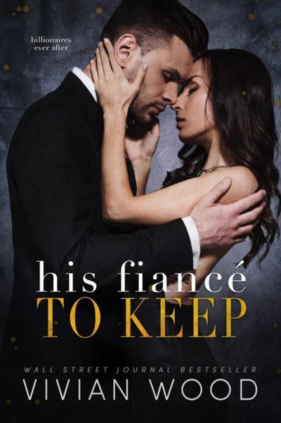 His Fiance To Keep