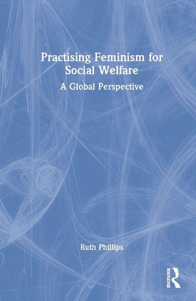 Practising Feminism for Social Welfare