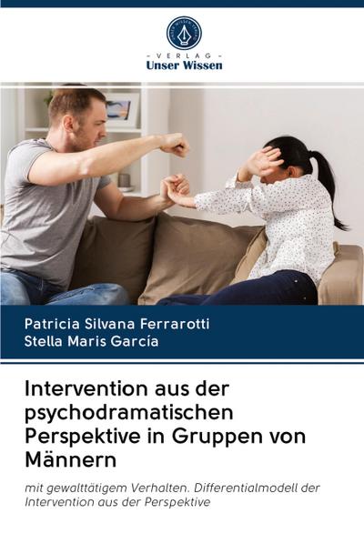 Intervention aus der psychodramatischen Perspektive in Gruppen von Männern