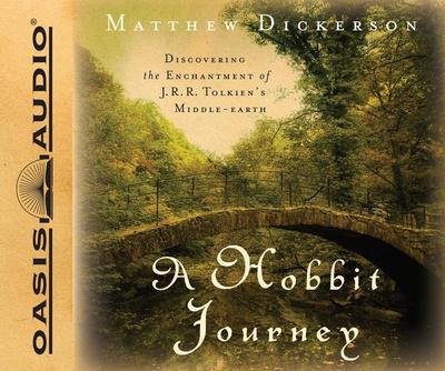 A Hobbit Journey: Discovering the Enchantment of J.R.R. Tolkien’s Middle-Earth
