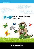 PHP - OOP, Design Patterns und UML