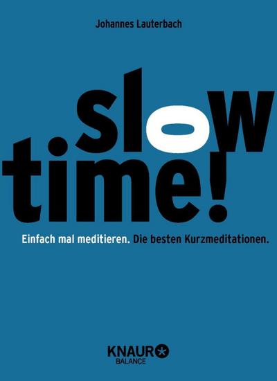 Slowtime!