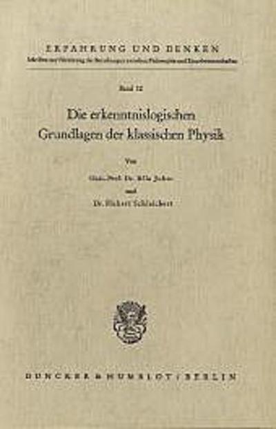 Die erkenntnislogischen Grundlagen der modernen Physik.