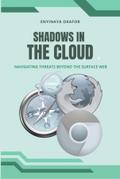 Shadows in the Cloud