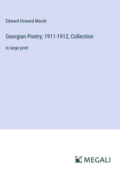 Georgian Poetry; 1911-1912, Collection