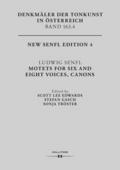 Ludwig Senfl. Motets For Six and Eight Voices, Canons