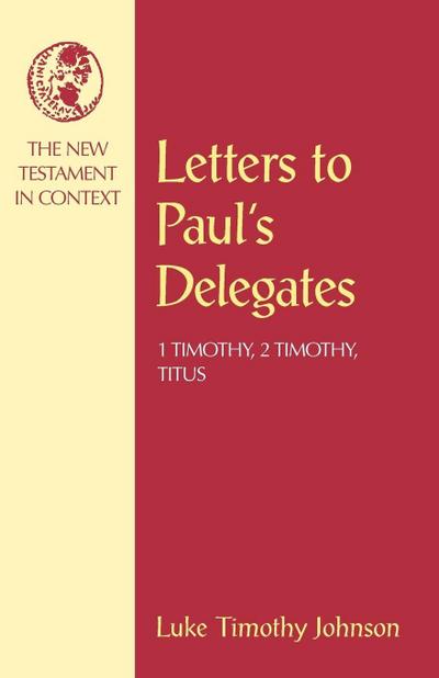 Letters to Paul’s Delegates