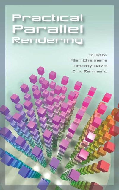 Practical Parallel Rendering