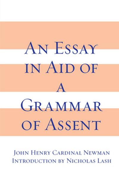 An Essay in Aid of A Grammar of Assent