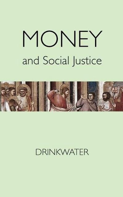Money and Social Justice
