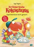 Der kleine Drache Kokosnuss - Experimentieren leicht gemacht von Ingo Siegner | Buch