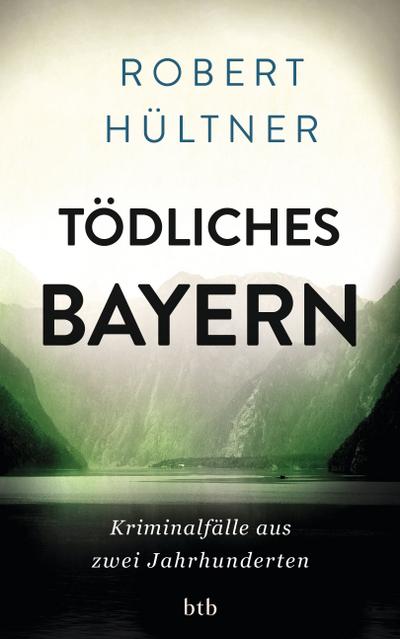 Tödliches Bayern