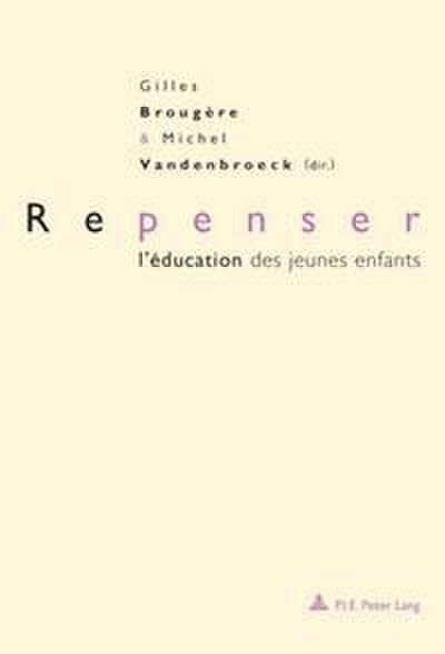 Repenser l’éducation des jeunes enfants