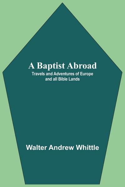 A Baptist Abroad