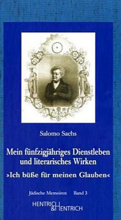 Mein fünfzigjähriges Dienstleben und literarisches Wirken