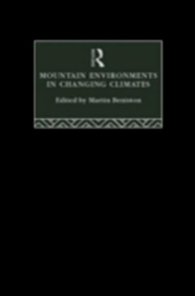 Mountain Environments in Changing Climates