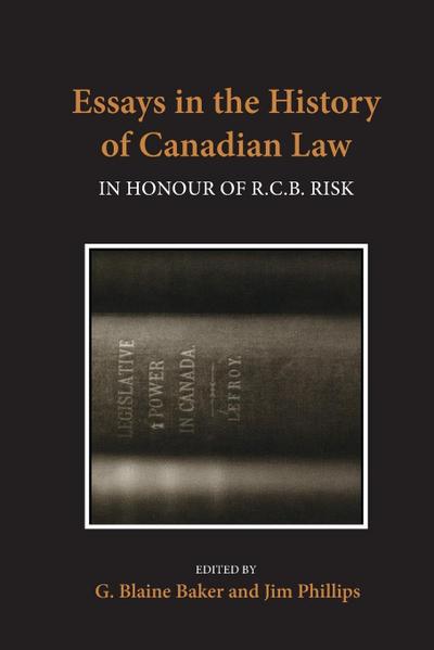 Essays in the History of Canadian Law, Volume VIII