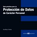 Guía práctica para la protección de datos de carácter personal