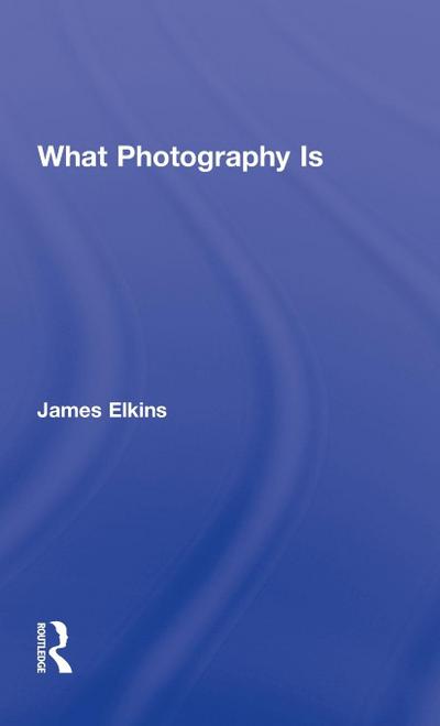 What Photography Is