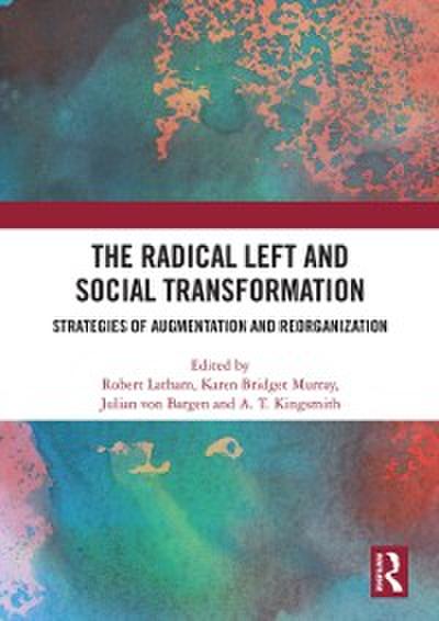 Radical Left and Social Transformation