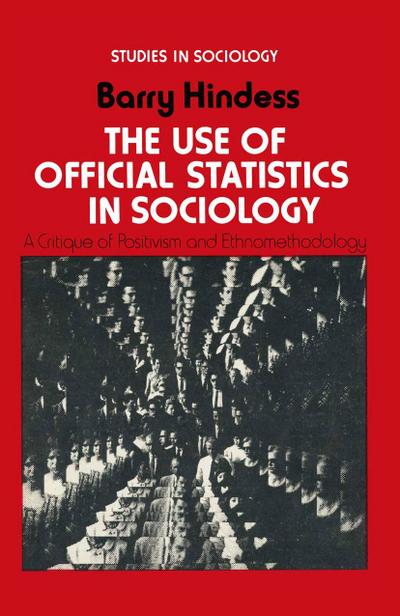 The Use of Official Statistics in Sociology