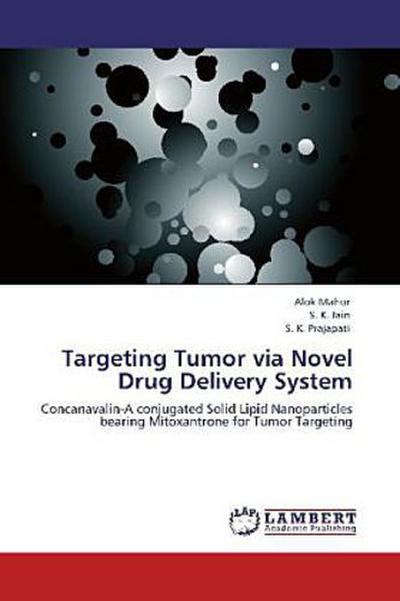 Targeting Tumor via Novel Drug Delivery System