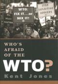 Who’s Afraid of the WTO?