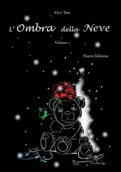 L’Ombra della Neve. Volume 1
