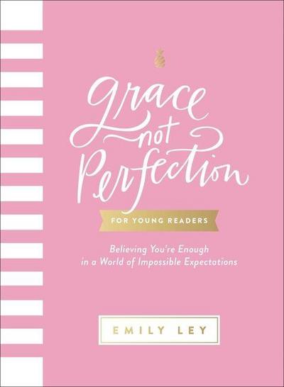 Grace, Not Perfection for Young Readers