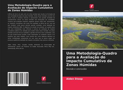 Uma Metodologia-Quadro para a Avaliação do Impacto Cumulativo de Zonas Húmidas
