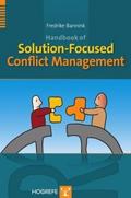 Handbook of Solution-Focused Conflict Management - Fredrike Bannink