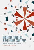Regions in Transition in the Former Soviet Area