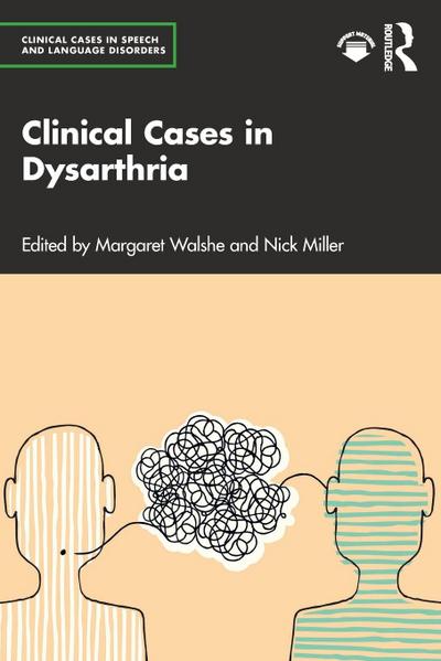Clinical Cases in Dysarthria